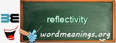 WordMeaning blackboard for reflectivity